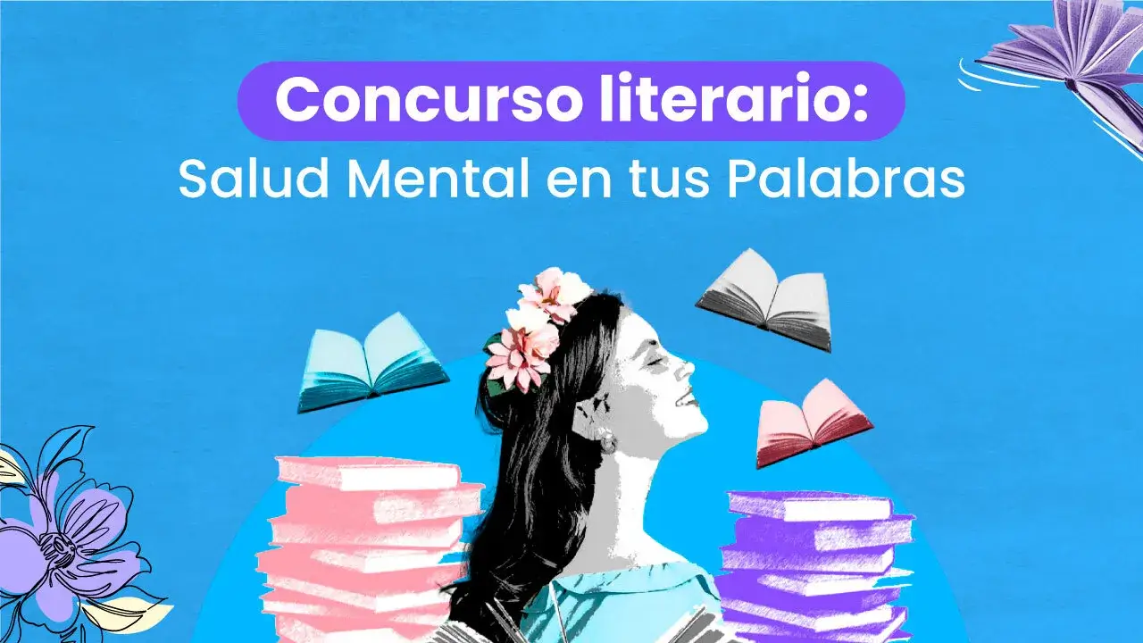 Salud Mental en Tus Palabras 2024: Reflexiones de la primera edición del concurso literario